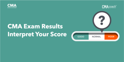 CMA Exam Results - How to Interpret Your Score