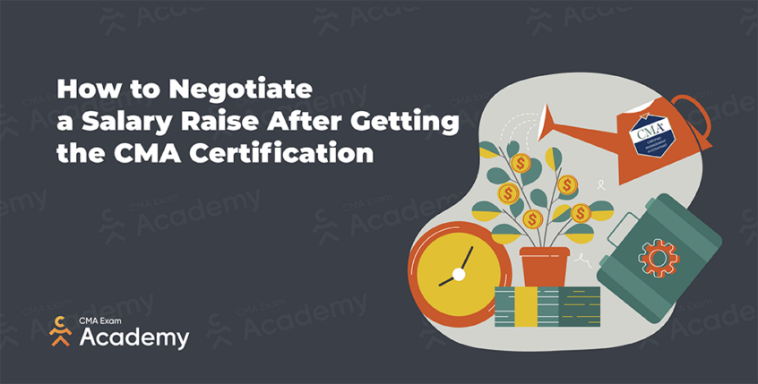 How to Negotiate a Salary Raise After Getting the CMA Certification