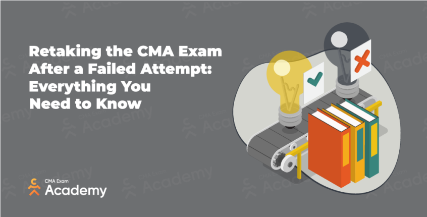 Retaking the CMA Exam After a Failed Attempt Everything You Need to Know
